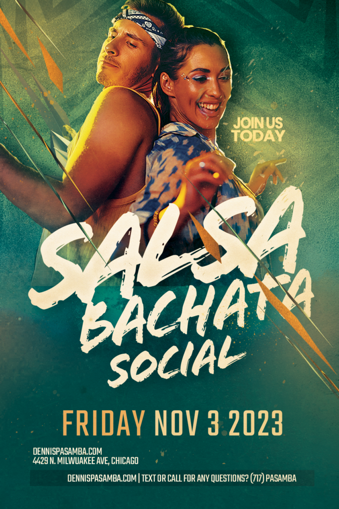 Salsa Bachata Classes for people who want to learn.  New Session Starting This Week Tuesday, September 19 Sign up for the four-week course and save $5  Sign up for two classes back to back and save $50 The more you learn, the more you save. Salsa Bachata Social Chicago  Friday, October 6, 7:00 pm to 9:00 pm Cover $10 Dennis PaSamba Dance Company Chicago 4429 N. Milwaukee Avenue, Chicago, IL 60630 Text or Call for any questions. (717) PASAMBA To register for Class, click the link: https://www.dennispasamba.com/class-shedule/ Plenty of street parking. Please don't park in the parking lot. Dress casually and be ready to dance and have fun.  Summary:  * New Salsa Bachata Session Starts September 19 at 7:00 pm * Salsa Bachata Social October 6, 7:00 pm - 9:00 pm