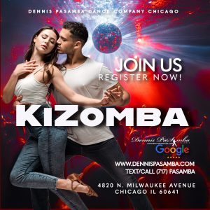 Salsa Bachata Cumbia Zouk KiZomba Dance Class In chicago Dennispasamb.com / Text or Call (717) PASAMBA Private Dance and Group dance Lessons