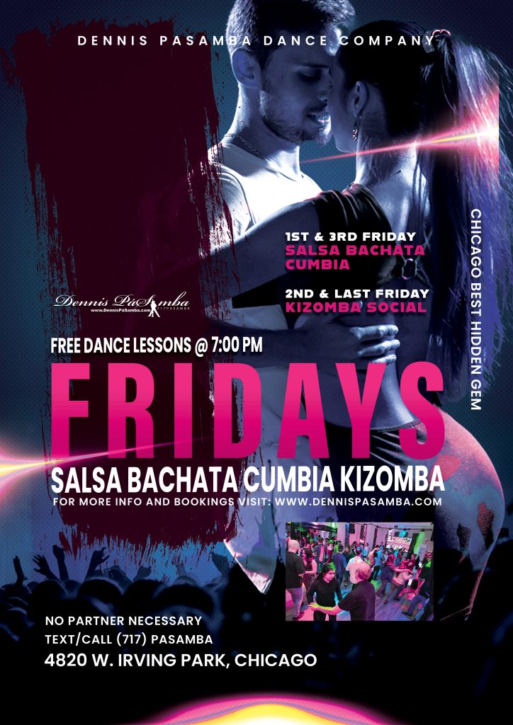 The Best Salsa Bachata Cumbia Dance Social in chicago  Kizomba Social Dennispasamb.com / Text or Call (717) PASAMBA Private Dance and Group dance Lessons